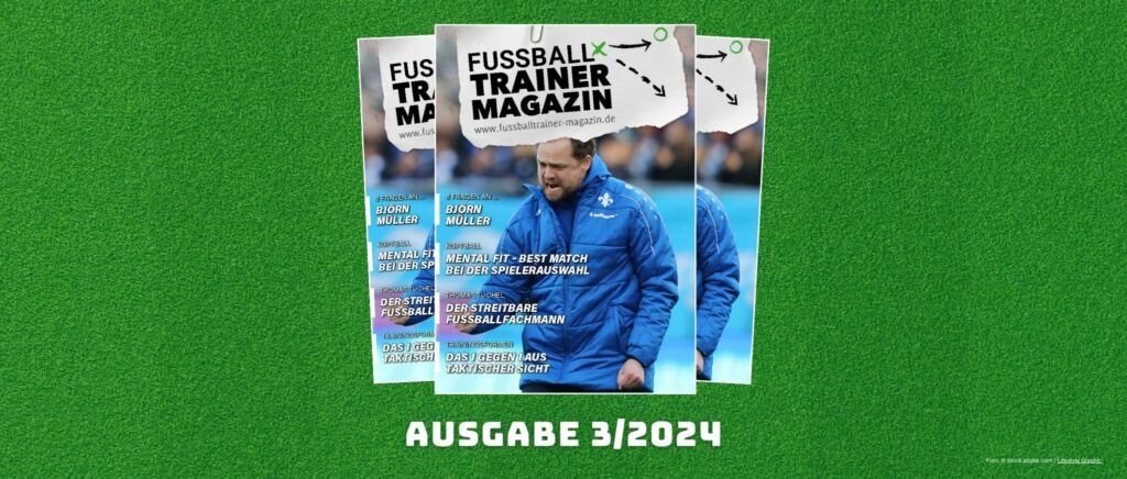 Mentalität im Fußball ist das Titelthema der abgebildeten Ausgabe vom Fussballtrainer Magazin.